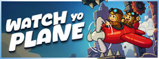 Watch Yo Plane