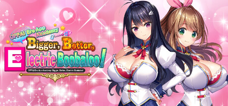 OPPAI Ero App Academy Bigger, Better, Electric Boobaloo! — Steam header