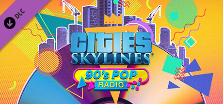 Cities: Skylines - 90's Pop Radio
