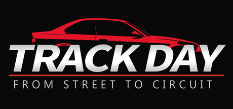 Track Day: From Street to Circuit — Steam header