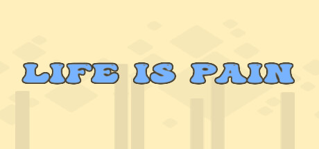 Life is Pain: Titelbild