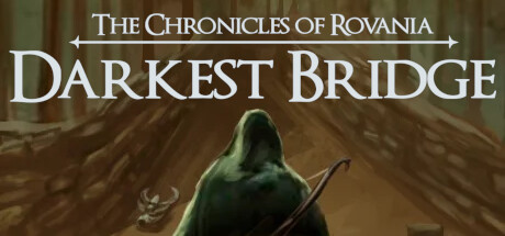 The Chronicles of Rovania: Darkest Bridge: header artwork