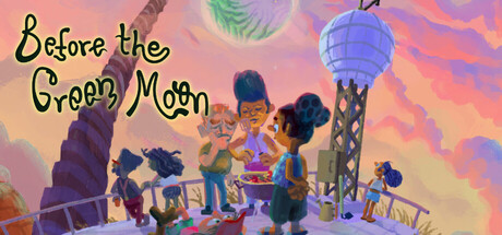 Before The Green Moon