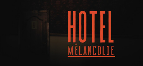 Hotel Mélancolie
