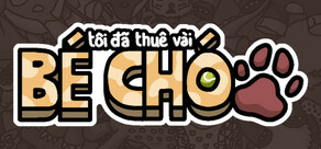 Tôi đã thuê vài bé chó