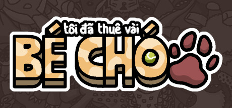 Tôi đã thuê vài bé chó