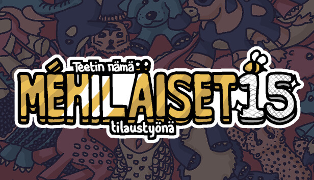 Teetin nämä mehiläiset tilaustyönä 15