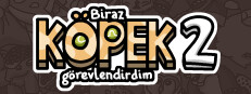 Biraz köpek 2 görevlendirdim