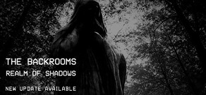 Backrooms: Realm of Shadows