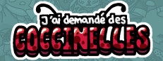 J'ai demandé des coccinelles