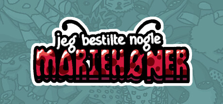 Jeg har bestilt nogle mariehøner