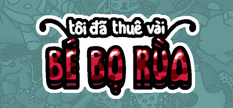 Tôi đã thuê vài bé bọ rùa