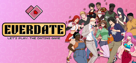 EVERDATE: The Let's Play Dating Game — Steam header