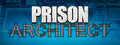 Prison Architect