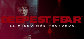 DEEPEST FEAR™ - El miedo más profundo