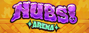 Nubs! Arena