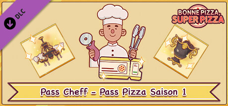 Bonne Pizza, Super Pizza - Pass Cheff - Pass Pizza Saison 1