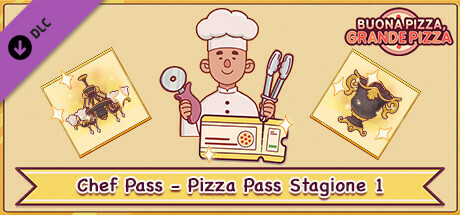Buona PIzza, Grande PIzza - Chef Pass - Pizza Pass Stagione 1