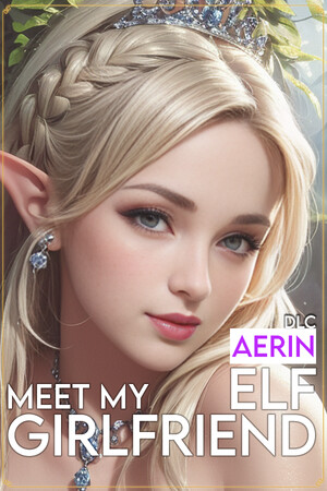 Meet my Elf Girlfriend Aerin DLC