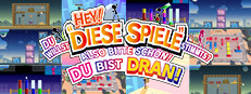 HEY! DU WILLST „DIESE SPIELE“, STIMMTS? AlSO BITTE SCHÖN! DU BIST DRAN!