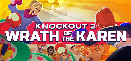 Knockout 2: Wrath of the Karen