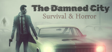 Survival & Horror: The Damned City — Steam header