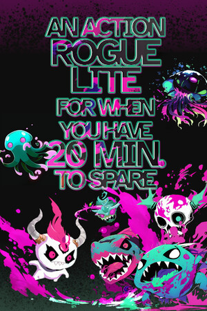 An Action Roguelite for when you have 20 minutes to spare