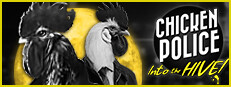 Chicken Police: Into the HIVE!