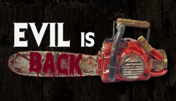 Evil is Back no Steam