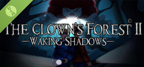 The Clown's Forest 2: Waking Shadows Demo