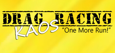 Drag Racing Kaos One More Run on Steam