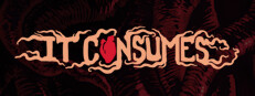 It Consumes
