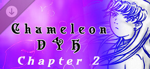 Chameleon - DYH: Chapter 2
