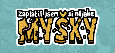 Zaplatil jsem si nějaké myšky