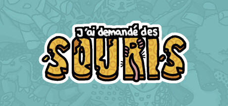J'ai demandé des souris