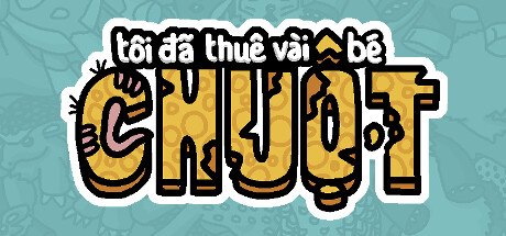 Tôi đã thuê vài bé chuột