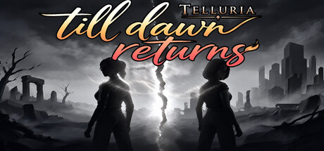 Telluria: Till Dawn Returns