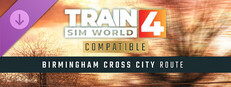 Train Sim World® 4: Birmingham Cross-City Line: Lichfield - Bromsgrove & Redditch Route Add-On