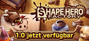 ShapeHero Factory