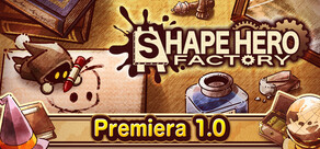 ShapeHero Factory