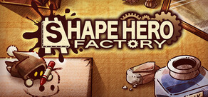 ShapeHero Factory