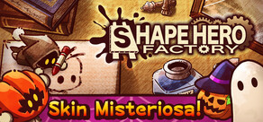 ShapeHero Factory