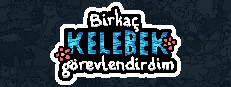 Birkaç kelebek görevlendirdim