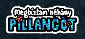 Megbíztam néhány pillangót