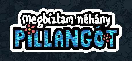 Megbíztam néhány pillangót