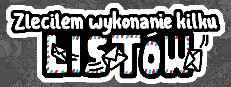 Zleciłem wykonanie kilku listów