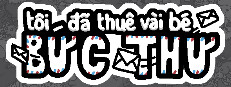 Tôi đã thuê vài  bức thư