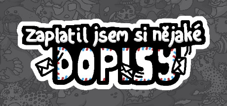 Zaplatil jsem si nějaké dopisy