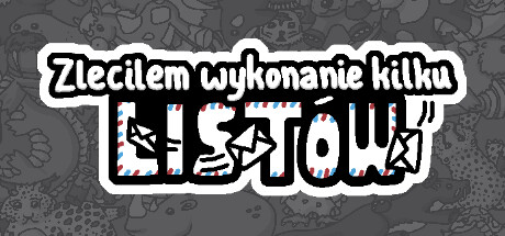 Zleciłem wykonanie kilku listów