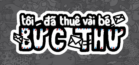 Tôi đã thuê vài  bức thư